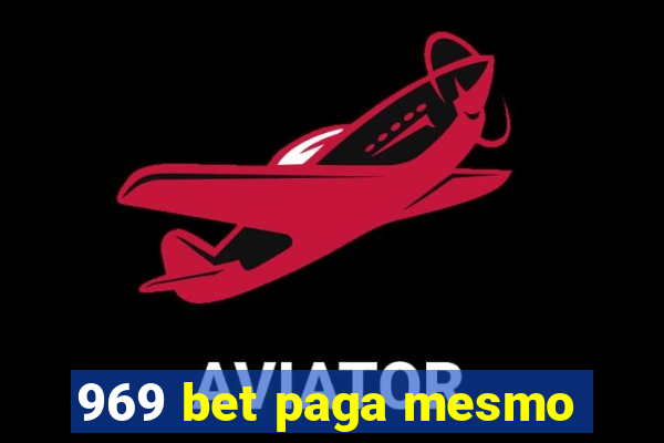 969 bet paga mesmo